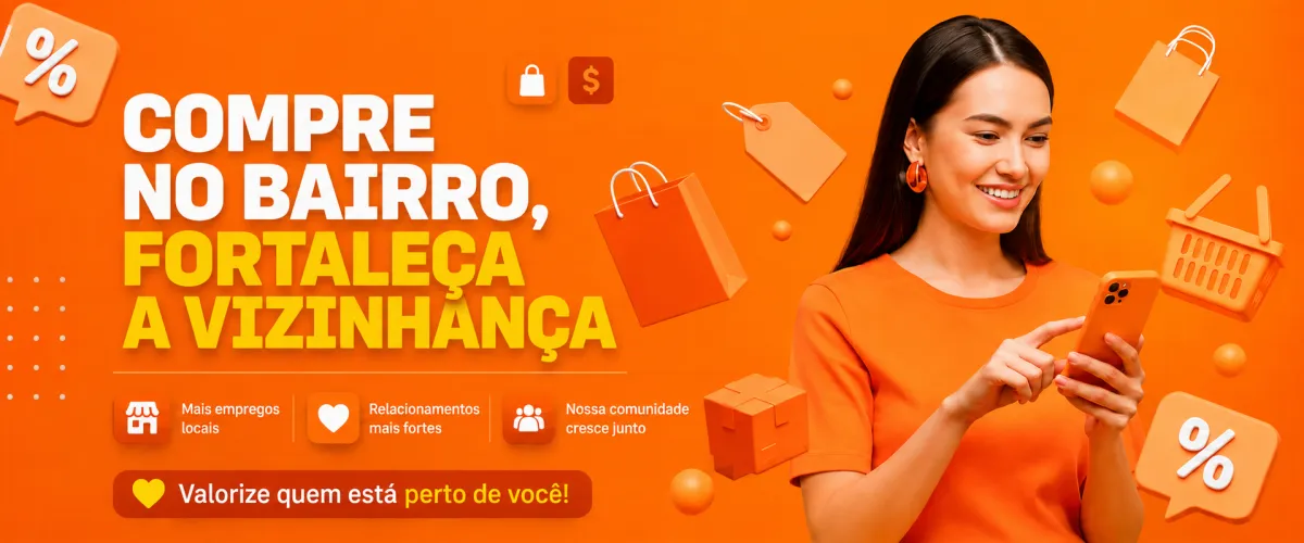 Compre no bairro!